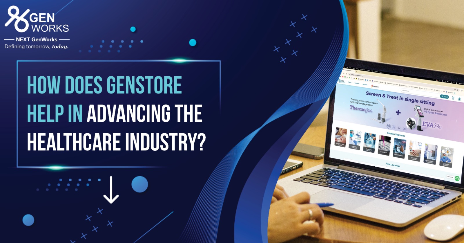 How Does GenStore Help In Advancing the Healthcare Industry?